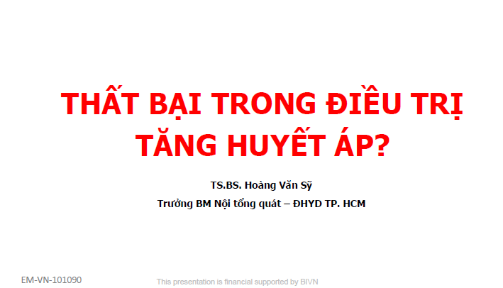 /vn/cardiovascular/cv-events/cv-past-events/webinar-19-july/nhung-that-bai-trongg-dieu-tri-tang-huyet-ap-tsbshoang-van