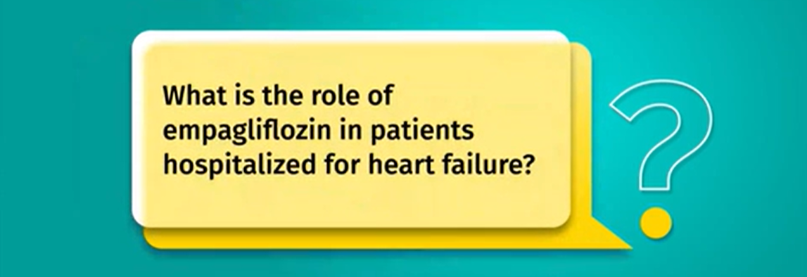 /sg/metabolic/empagliflozin/lets-talk/what-role-empagliflozin-patients-hospitalized-heart-failure