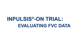 Prof. Richeldi & Prof. Maher video: evaluating FVC data from INPULSIS-ON trial