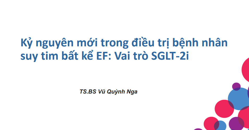 /vn/resources/metabolic/ky-nguyen-moi-trong-dieu-tri-suy-tim-bat-ke-efvai-tro-sglt2its-vu-quynh