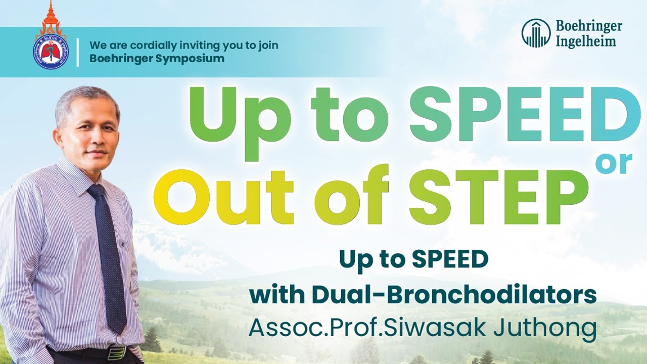 Up to SPEED with dual-bronchodilators by Assoc.Prof.Siwasak Juthong
                                                