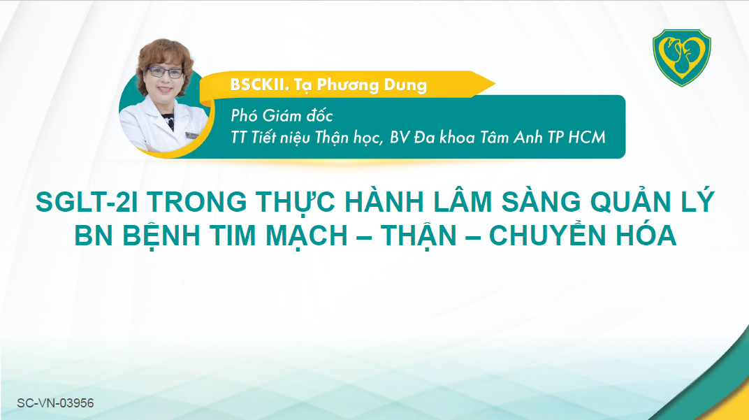 SGLT2i trong thực hành lâm sàng quản lý bệnh nhân CRM