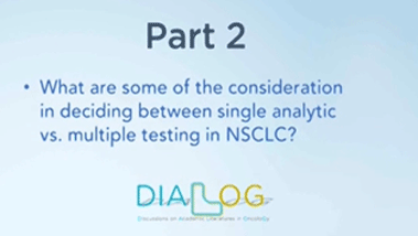 Biomarker Detection in Lung Cancer : The Pros and Cons of Multiplex Testing Part 2