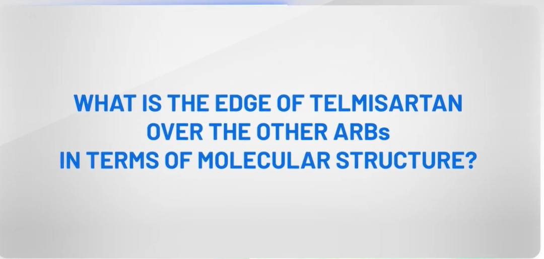 /sg/cardiovascular/telmisartan/video/what-edge-telmisartan-over-other-arbs-terms-molecular-structure